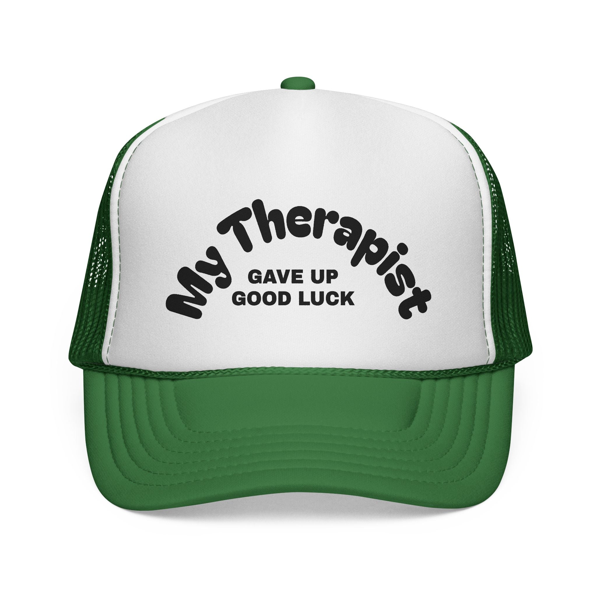 Trucker Cap — "My Therapist Gave Up Good Luck" Funny Mesh Hat for Mental Health Humor