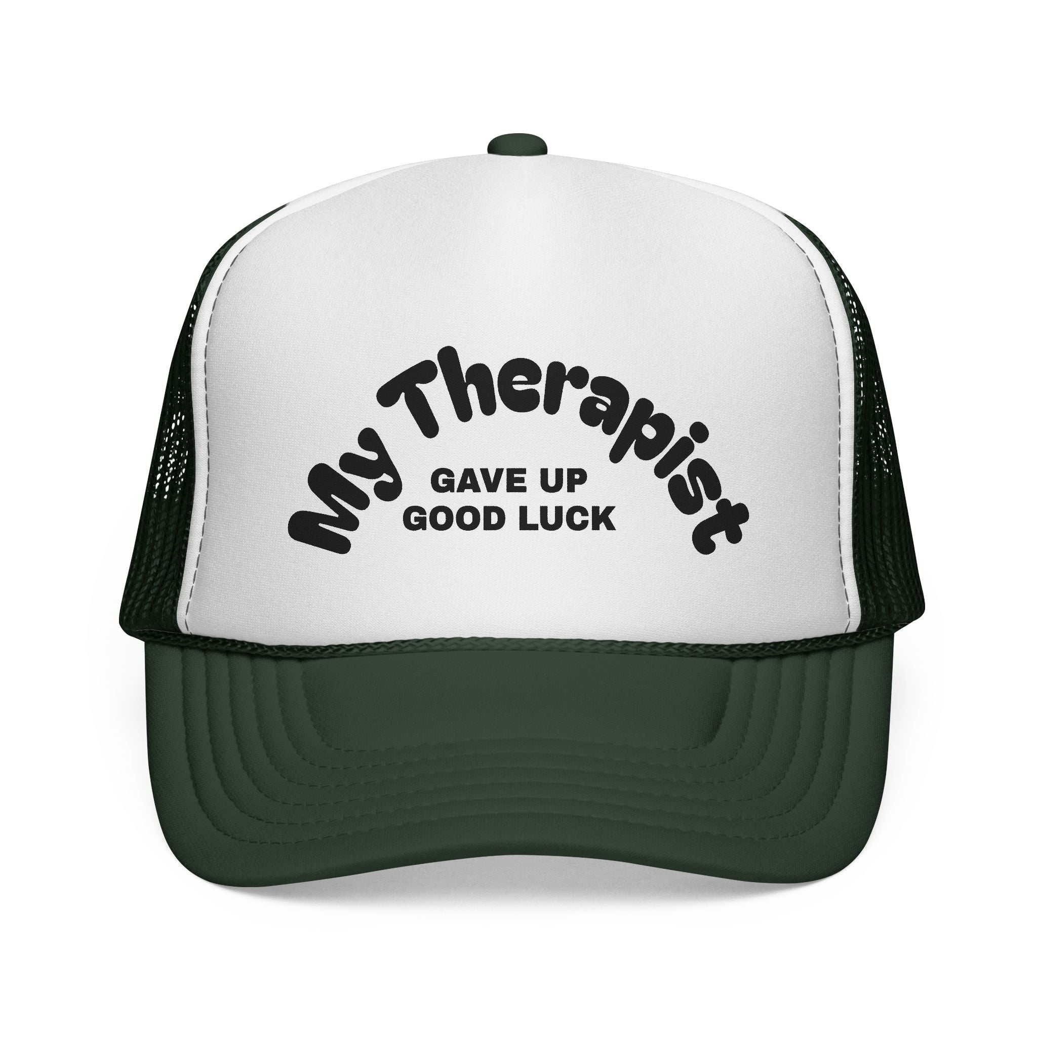 Trucker Cap — "My Therapist Gave Up Good Luck" Funny Mesh Hat for Mental Health Humor
