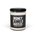 Money Always Hustles Soy Candle — 9oz Motivational Scented Candle (Get Bags or Die Tryin')