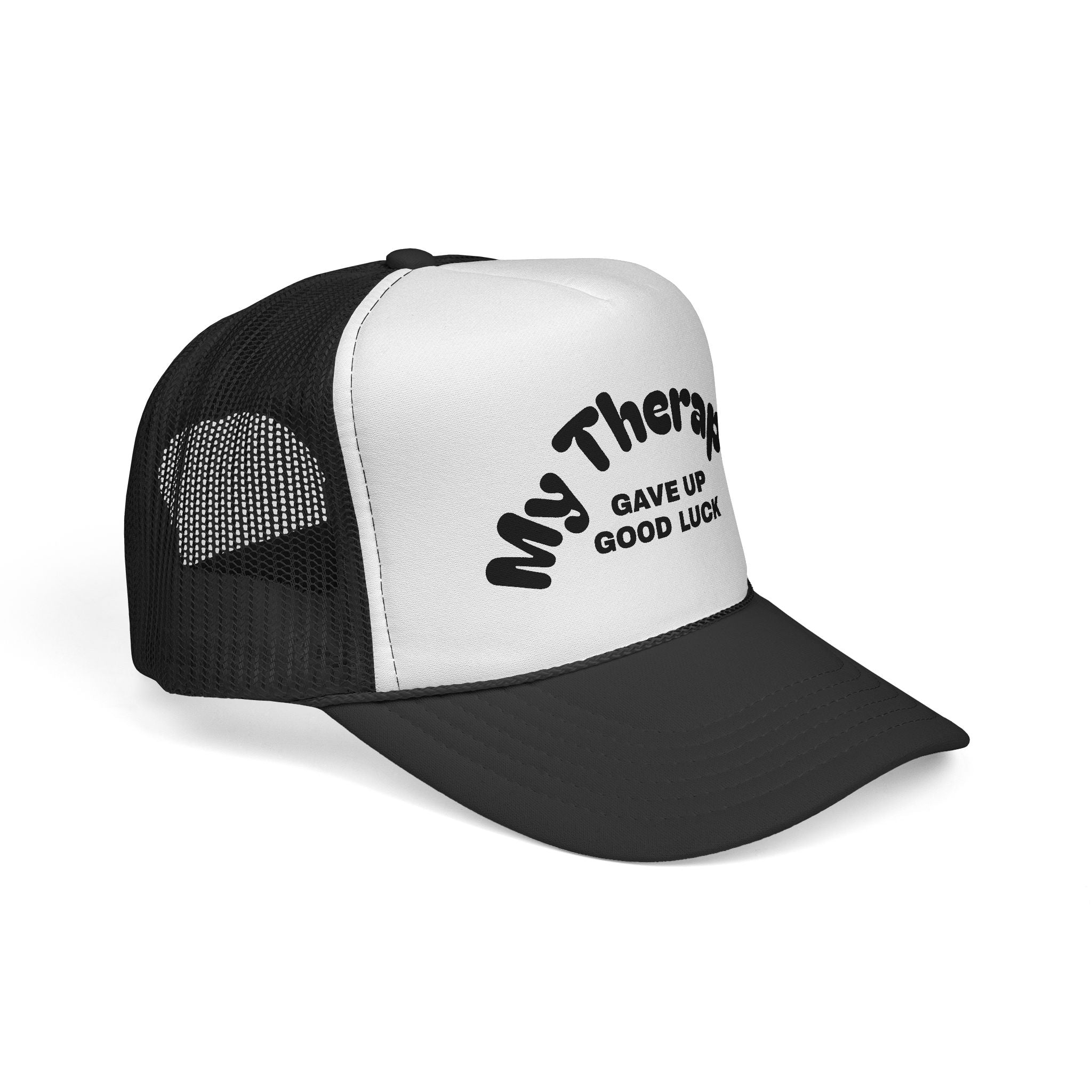 Trucker Cap — "My Therapist Gave Up Good Luck" Funny Mesh Hat for Mental Health Humor