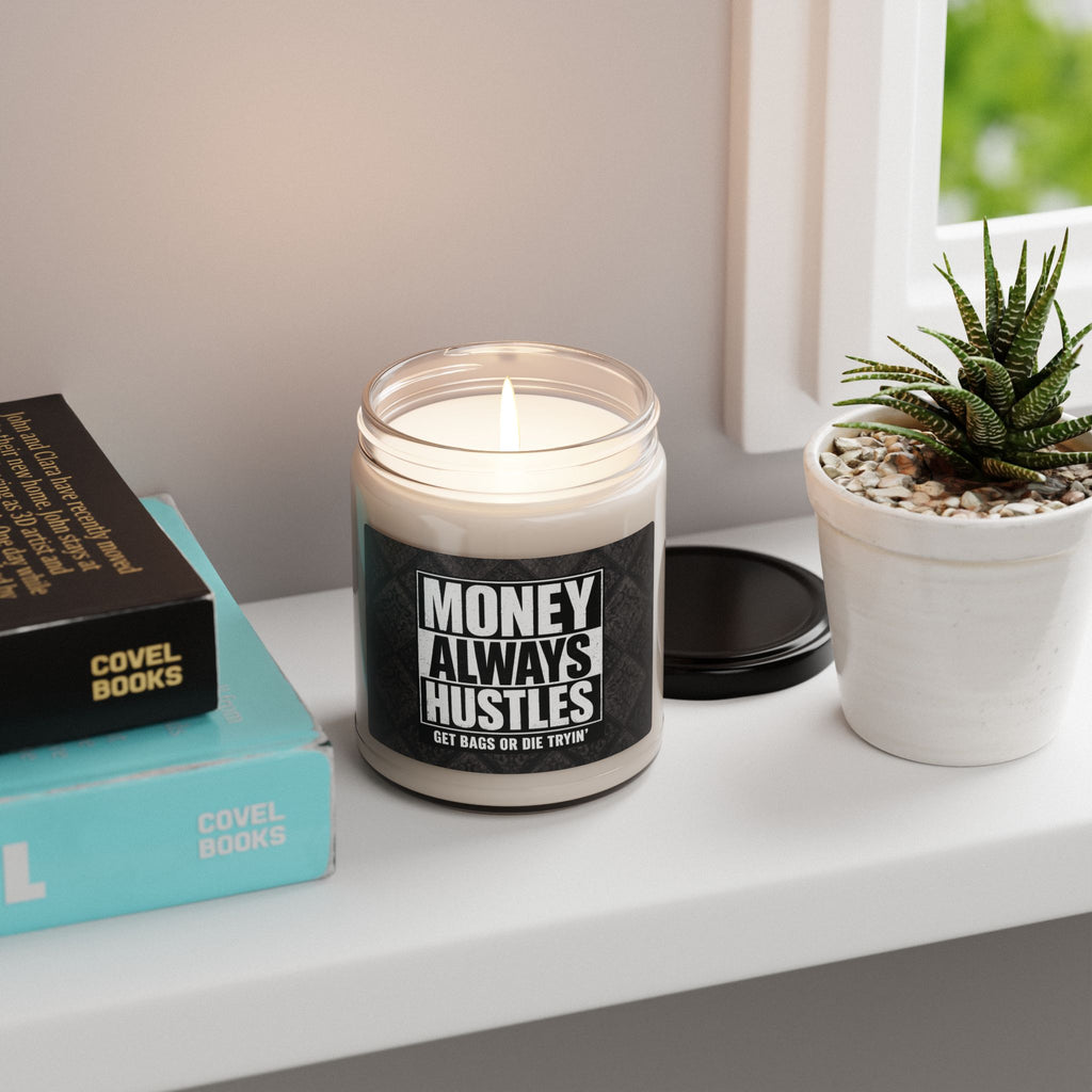 Money Always Hustles Soy Candle — 9oz Motivational Scented Candle (Get Bags or Die Tryin')