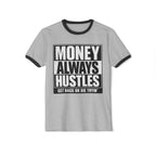 Money Always Hustles Ringer T-Shirt — "Get Bags or Die Tryin'" Graphic Tee
